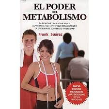 El Poder Del Metabolismo : SUAREZ FRANK: Amazon.es: Libros